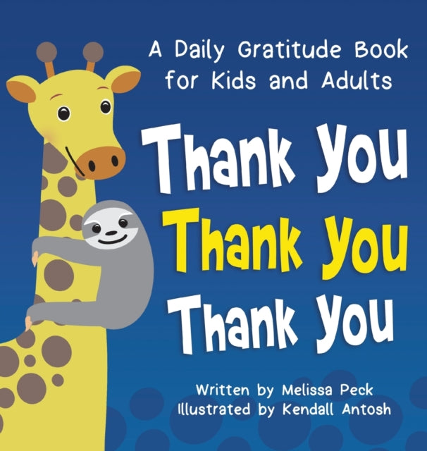 Book cover of: Thank You, Thank You, Thank You. By: Melissa Peck