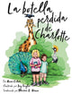 Book cover of: botella perdida de Charlotte. By: Ann Cater