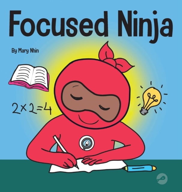 Book cover of: Focused Ninja. By: Mary Nhin