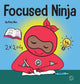 Book cover of: Focused Ninja. By: Mary Nhin