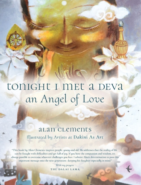 Book cover of: Tonight I Met a Deva, an Angel of Love. By: Alan Clements