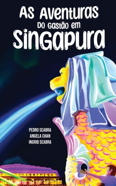 Book cover of: As Aventuras do Gastao em Singapura. By: Ingrid Seabra
