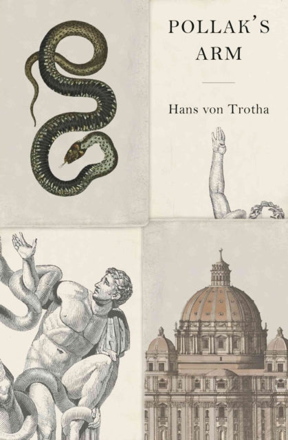 Book cover of: Pollak's Arm. By: Hans von Trotha