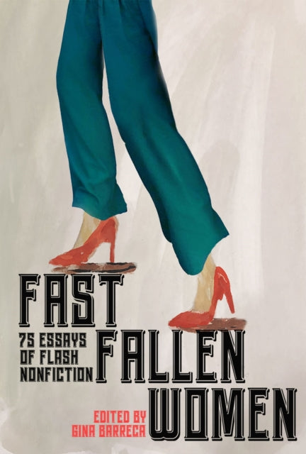 Book cover of: Fast Fallen Women. By: Gina Barreca