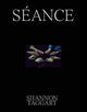 Book cover of: Shannon Taggart: Seance. By: Shannon Taggart