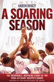 Book cover of: Soaring Season. By: Aaron Bracy