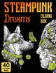 Book cover of: Steampunk Dreams Coloring Book