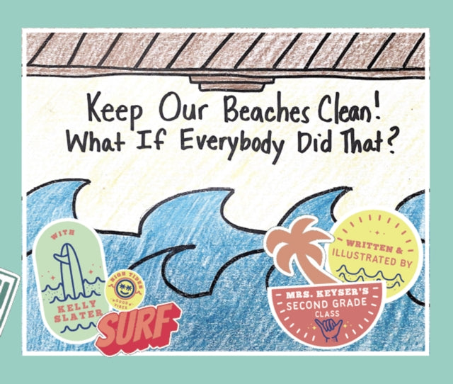 Book cover of: Keep Our Beaches Clean!. By: Mackenzie Keyser