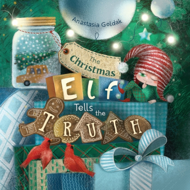 Book cover of: Christmas Elf Tells the Truth. By: Anastasia Goldak