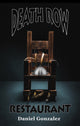 Book cover of: Death Row Restaurant. By: Daniel Gonzalez