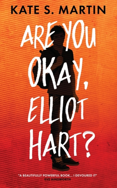 Are You Okay, Elliot Hart? 9781956183900 Kate Martin