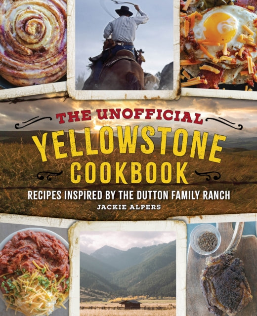 Book cover of: Unofficial Yellowstone Cookbook. By: Jackie Alpers