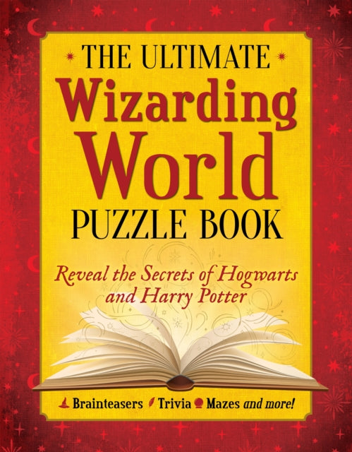 Book cover of: Ultimate Wizarding World Puzzle Book. By: The Editors of MuggleNet