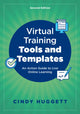Book cover of: Virtual Training Tools and Templates. By: Cindy Huggett