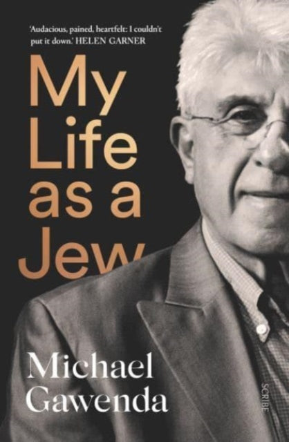 Book cover of: My Life as a Jew. By: Michael Gawenda