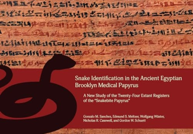 Book cover of: Snake Identification in the Ancient Egyptian Brooklyn Medical Papyrus. By: Carole Roche