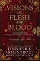 Book cover of: Visions of Flesh and Blood. By: Jennifer L. Armentrout