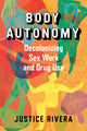 Book cover of: Body Autonomy. By: Justice Rivera