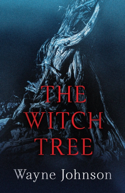 Book cover of: Witch Tree. By: Wayne Johnson