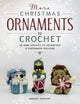 Book cover of: More Christmas Ornaments to Crochet. By: Megan Kreiner