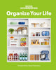 Book cover of: Good Housekeeping Organize Your Life. By: Good Housekeeping