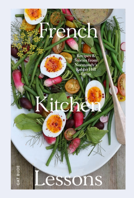 Book cover of: French Kitchen Lessons. By: Cat Bude