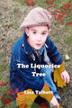 Book cover of: Liquorice Tree. By: Lisa Talbott