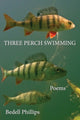 Book cover of: Three Perch Swimming. By: Bedell Phillips