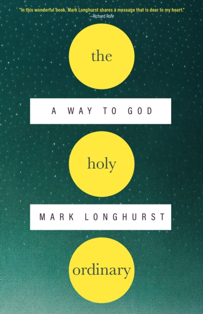 Book cover of: Holy Ordinary. By: Mark Longhurst