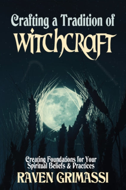 Book cover of: Crafting a Tradition of Witchcraft