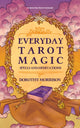 Book cover of: Everyday Tarot Magic. By: Dorothy Morrison