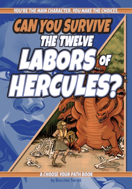 Book cover of: Can You Survive the Twelve Labors of Hercules?. By: Brandon Terrell