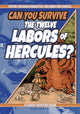 Book cover of: Can You Survive the Twelve Labors of Hercules?. By: Brandon Terrell
