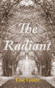 Book cover of: Radiant. By: Lise Goett