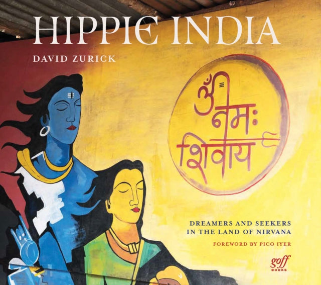 Book cover of: Hippie India. By: David Zurick