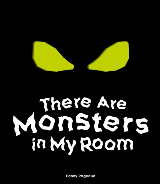 Book cover of: There Are Monsters in My Room