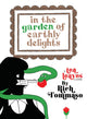 Book cover of: In The Garden Of Earthly Delights. By: Rich Tommaso