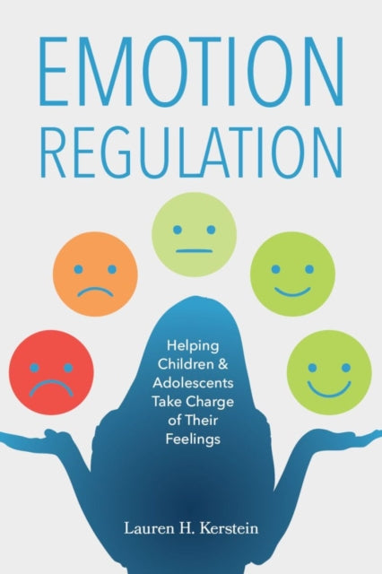 Book cover of: Emotion Regulation. By: Lauren H. Kerstein