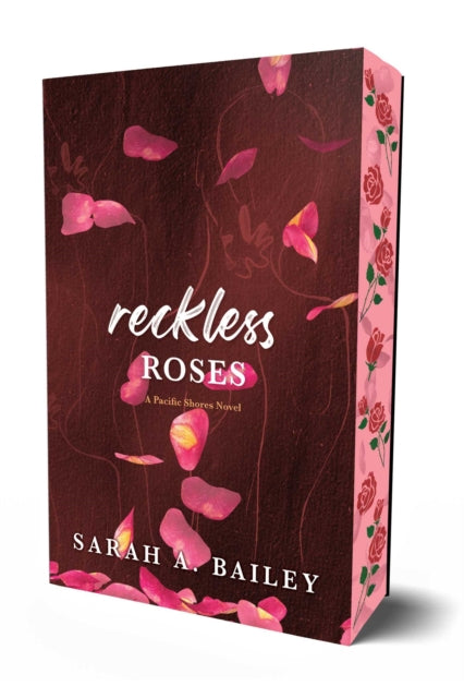 Book cover of: Reckless Roses. By: Sarah A. Bailey