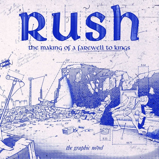Book cover of: Rush: The Making of a Farewell to Kings. By: David Calcano