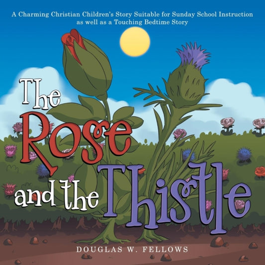 Book cover of: Rose and the Thistle