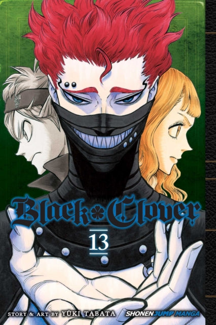 Book cover of: Black Clover, Vol. 13. By: Yūki Tabata
