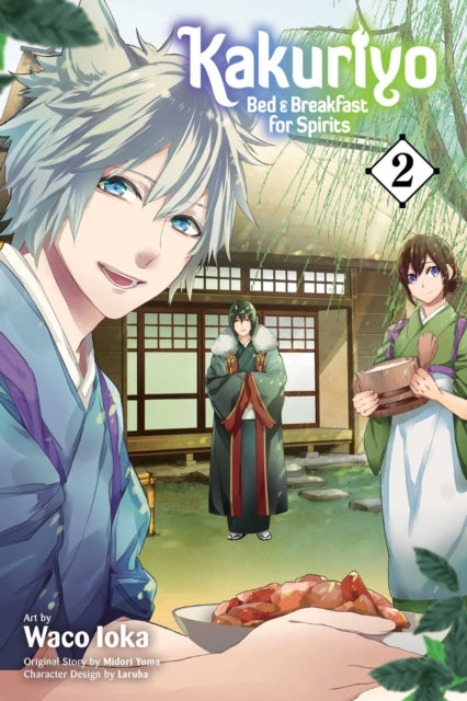 Book cover of: Kakuriyo: Bed & Breakfast for Spirits, Vol. 2. By: Waco Ioka