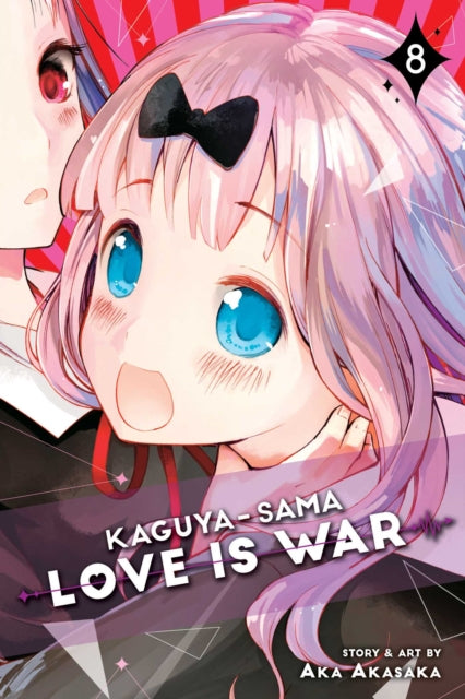 Book cover of: Kaguya-sama: Love Is War, Vol. 8. By: 赤坂アカ