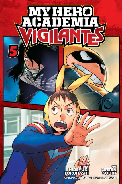 Book cover of: My Hero Academia: Vigilantes, Vol. 5