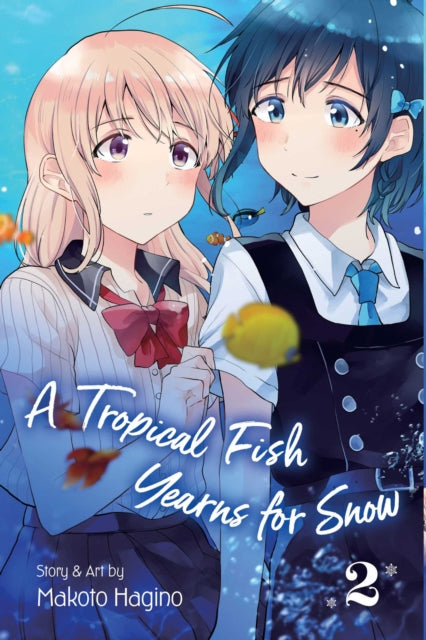 Book cover of: Tropical Fish Yearns for Snow, Vol. 2. By: Makoto Hagino
