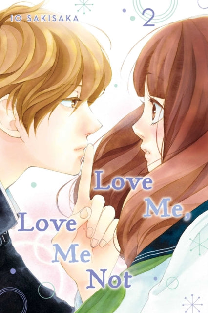 Book cover of: Love Me, Love Me Not, Vol. 2. By: Io Sakisaka