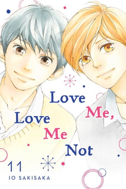 Book cover of: Love Me, Love Me Not, Vol. 11. By: Io Sakisaka