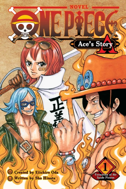 One Piece: Ace's Story, Vol. 1, Formation of the Spade Pirates 9781974713301 Sho Hinata