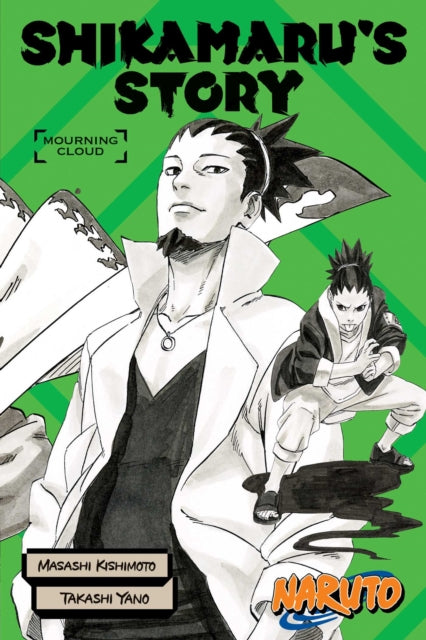 Book cover of: Naruto: Shikamaru's Story--Mourning Clouds. By: Masashi Kishimoto